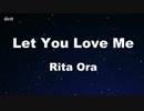 Let You Love Me - Rita Ora Karaoke 【 Guide Melody】