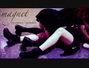 【ゆそなす】magnet 踊ってみた【大人の百合】