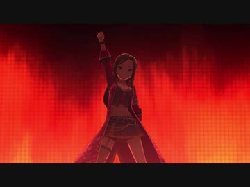 【デレステMV】炎の華 SSR【1080p60 DotbyDot】