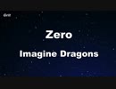 Zero - Imagine Dragons Karaoke 【With Guide Melody】