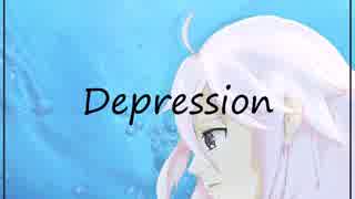 【IA】Depression【オリジナル】