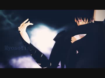 【MMD刀剣乱舞】Myosotis【肥前忠広】