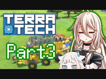 [TerraTech]は た ら く I A part3[CeVIO実況]