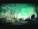 THE FIRST TREE 実況プレイpart1