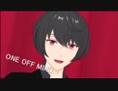 【MMDあんスタ】ONE OFF MIND 【朔間凛月】