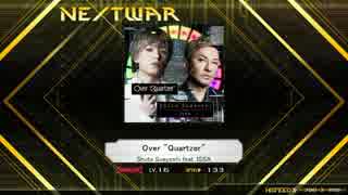 【K-Shoot MANIA】Over “Quartzer”