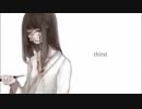 thirst　うたってみた【キホ☆】