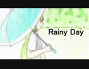 【初音ミク】Rainy Day【オリジナル】