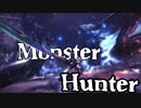 【MHW MAD】Monster Hunter 【モンハンMAD】