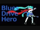 【初音ミク】Blues Drive Hero（demo ver)【オリジナル】