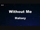 Without Me - Halsey Karaoke 【With Guide Melody】