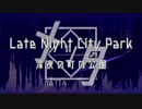 [Asian Drumstep NNI Music] Metta - Late Night City Park