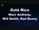 Está Rico - Marc Anthony, Will Smith, Bad Bunny Karaoke 【With Guide Melody】