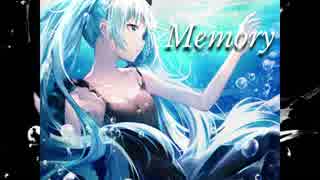 Memory／U-Ma Feat.初音ミク【オリジナル】