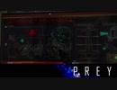 【PREY】まったりしたいはずなのに何か怖い 第3回 2/4 【実況】