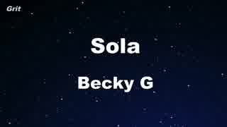 Sola - Becky G Karaoke 【With Guide Melody】