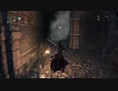 【初見実況】Bloodborne #11　ー旧市街　探索編2ー