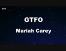 GTFO - Mariah Carey Karaoke 【With Guide Melody】