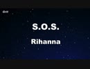 S.O.S. - Rihanna Karaoke 【With Guide Melody】