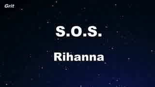 S.O.S. - Rihanna Karaoke 【With Guide Melody】