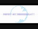 【魂音泉】PERFECT MIC REEEEEEEEELAY!! REMIX2019ver.【10周年】