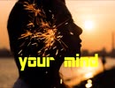 your mind(ft.初音ミク)
