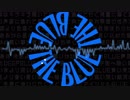 THE BLUE【アレンジVer.】
