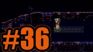 （３６）はじめてのFFⅥ実況 　ー恋と愛の話ばっかりー