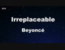 Irreplaceable - Beyoncé Karaoke 【With Guide Melody】