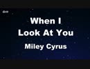 When I Look At You - Miley Cyrus Karaoke 【With Guide Melody】