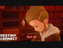 【Switch】Destiny Connect をやる Part 10【初見】
