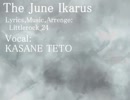 【重音テト】The June Ikarus/６月のイーカロス【UTAUオリジナル曲】