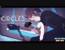 【 MMDあんスタ 】 Circles 【 鳴上嵐 】