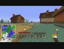Minecraft　のんびり村づくり実況　その７