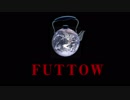 【初音ミク】FUTTOW オリジナル曲