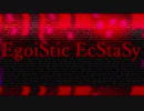 【ONE】EgoiStic EcStaSy【CeVIOオリジナル曲】/Gt.Seshi
