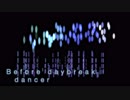 Before daybreak dancer【NNI】