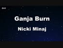 Ganja Burn - Nicki Minaj Karaoke 【With Guide Melody】