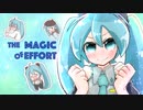 The Magic Of Effort
