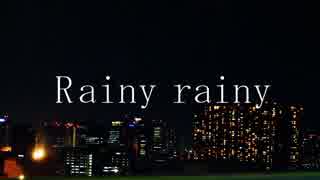 Rainy rainy/結月ゆかり