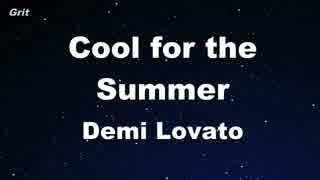 Cool for the Summer - Demi Lovato Karaoke 【With Guide Melody】