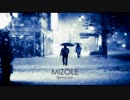 MIZOLE　初音ミクオリジナル曲