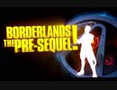ボーダーランズ・プリシークエル 3周目 ニーシャでプレイ　8(終わり)