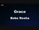 Grace - Bebe Rexha Karaoke 【With Guide Melody】