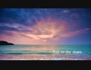 【初音ミク】Fall to the dawn【オリジナル】