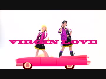 【デレマス】Virgin Love【踊ってみた】