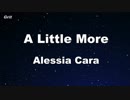 A Little More - Alessia Cara Karaoke 【With Guide Melody】