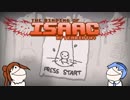 【CeVIO実況】ささらが超鬼畜アクションやります part.9【The Binding Of Isaac: Afterbirth +】
