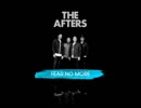 洋楽を高音質で聴いてみよう【1327】The Afters 『I Will Fear No More』