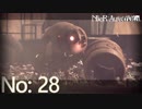 【初見HARD実況】NieR：Automata -No:28-